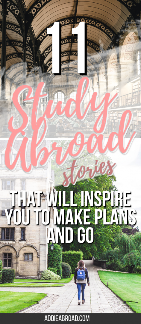 Not sure if you should study abroad or not? Read these 11 AWESOME study abroad stories that will inspire you to get off your butt, make your study abroad plans, and GO!