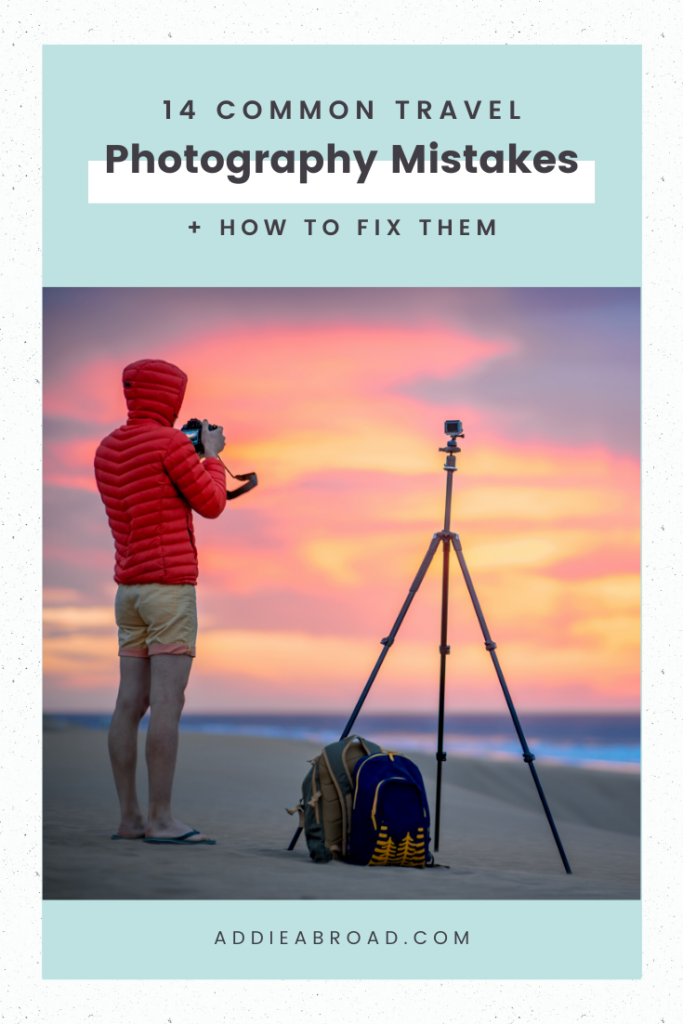 Beginner travel photographers have their work cut out for them if they don't know about these 14 travel photography mistakes. In this post, you'll learn the most common photography mistakes as well as travel photography tips to fix them! Click through to read. #travel #travelphotography