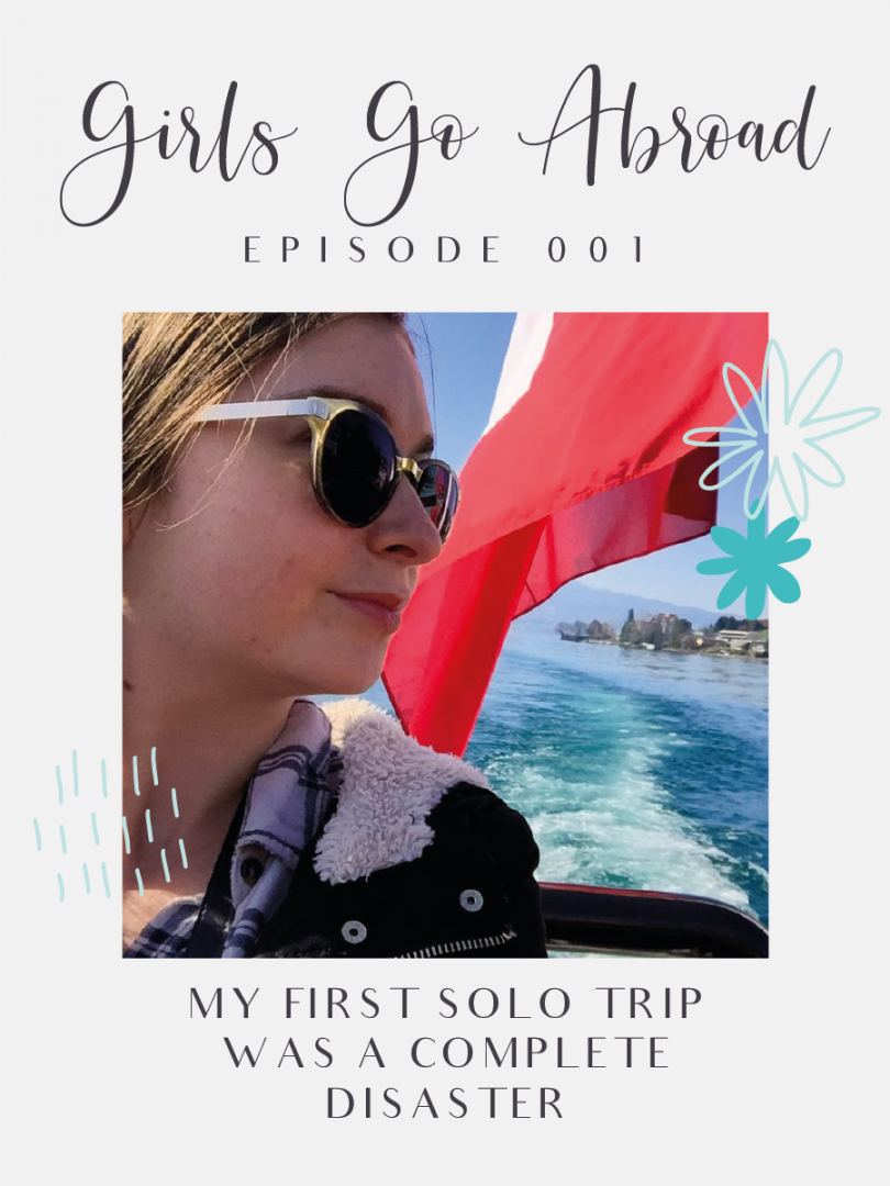 Surprise! Solo female travel isn't always as glamorous as everyone makes it out to be. My first solo trip was a complete disaster, in fact! In this solo female travel podcast episode, hear all about my first solo trip and everything that went wrong. #solotravel
