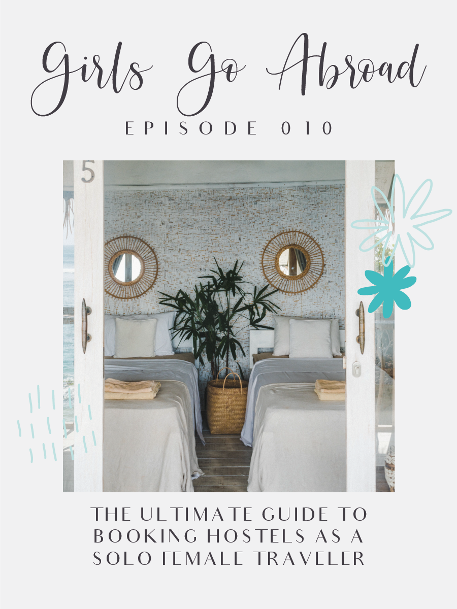 Aren't hostels dirty, scary, and disgusting? Nope! In this episode of the Girls Go Abroad podcast, we're talking all about booking hostels as a solo female traveler, from what to look for in a good hostel, boutique and luxury hostels, and common mistakes to avoid when booking hostels as a solo female traveler. Click through to tune in!